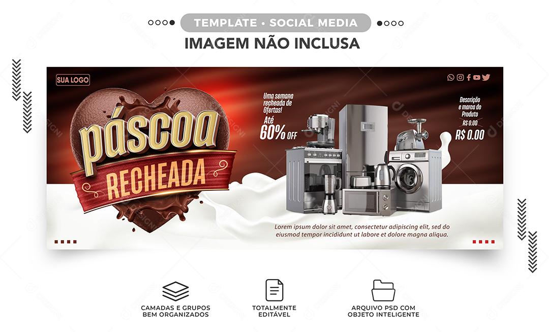 Social Media Banner Uma Semana Recheada de Ofertas Páscoa Eletrodoméstico PSD Editável