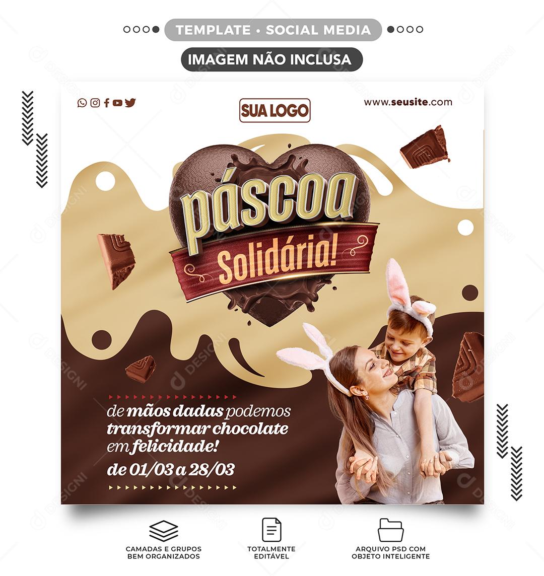 Social Media Páscoa Solidária Transformar Chocolate em Felicidade Lojas PSD Editável