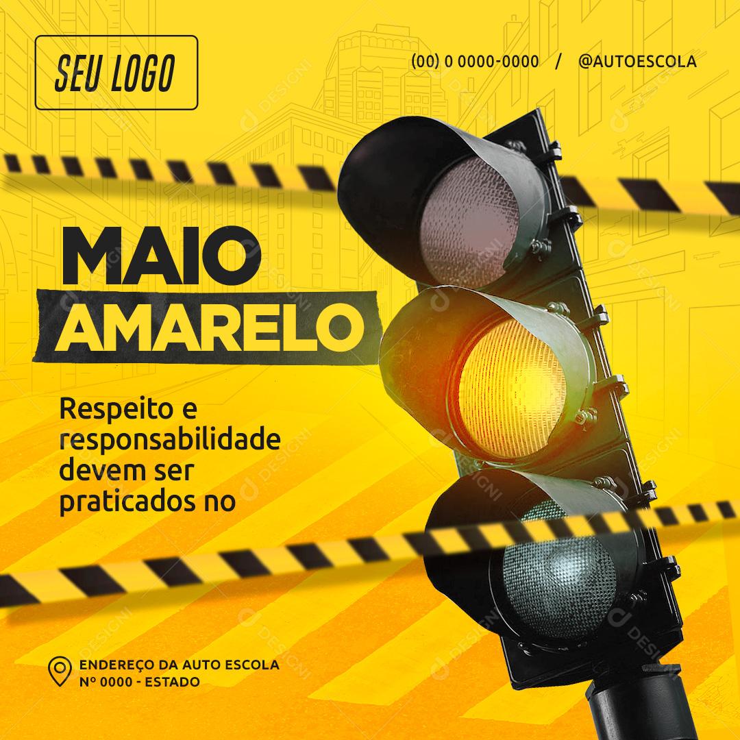 Maio Amarelo  Auto Escola Respeito e Responsabilidade Social Media PSD Editável