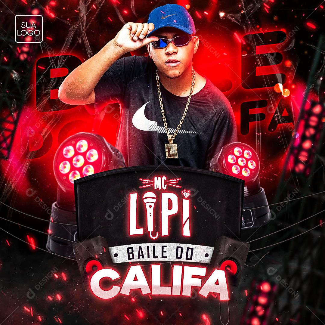 Flyer Mc Lipi Baile Da Califa Social Media PSD Editável