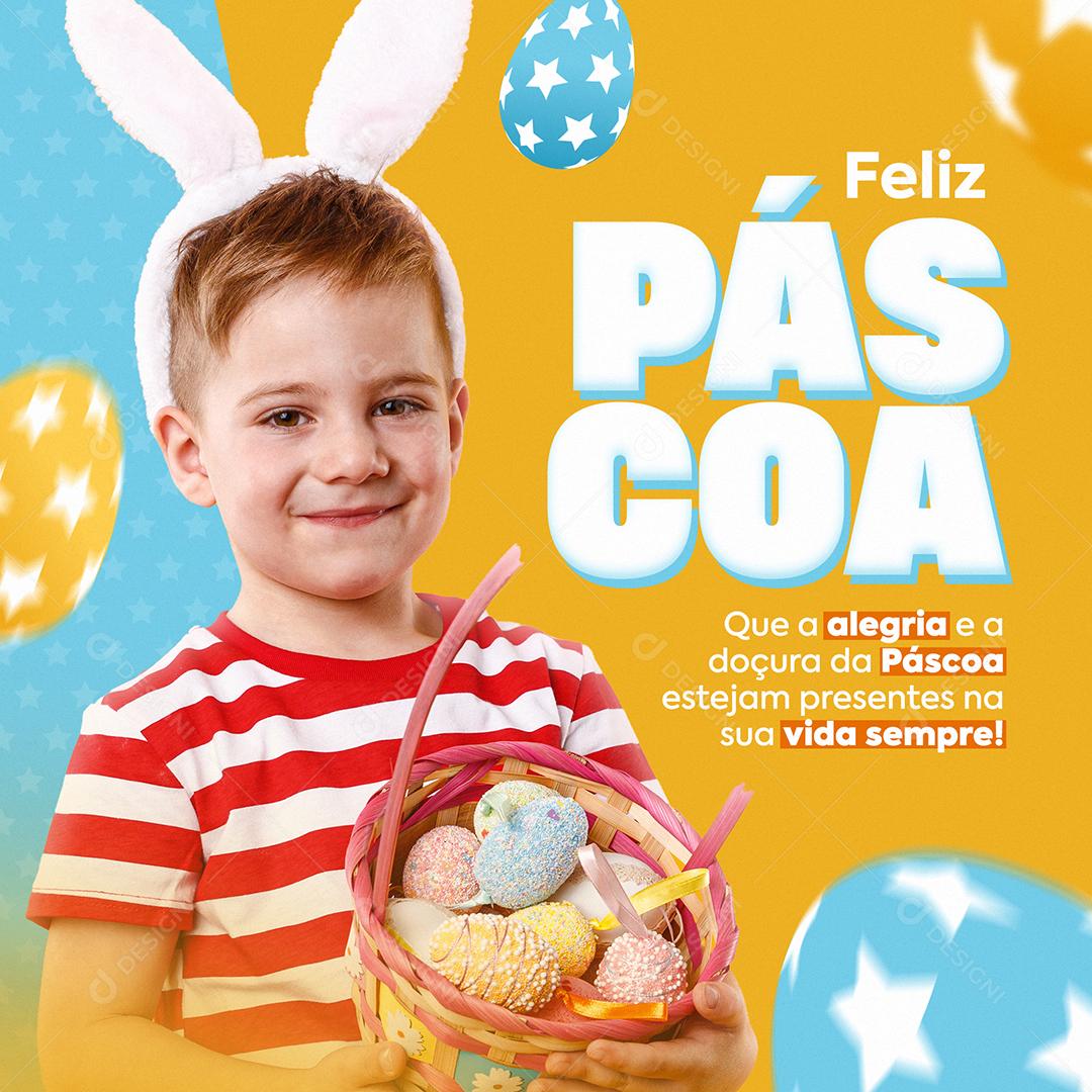 Feliz Páscoa Que a Alegria e a Doçura da Páscoa Estejam Presentes Social Media PSD Editável