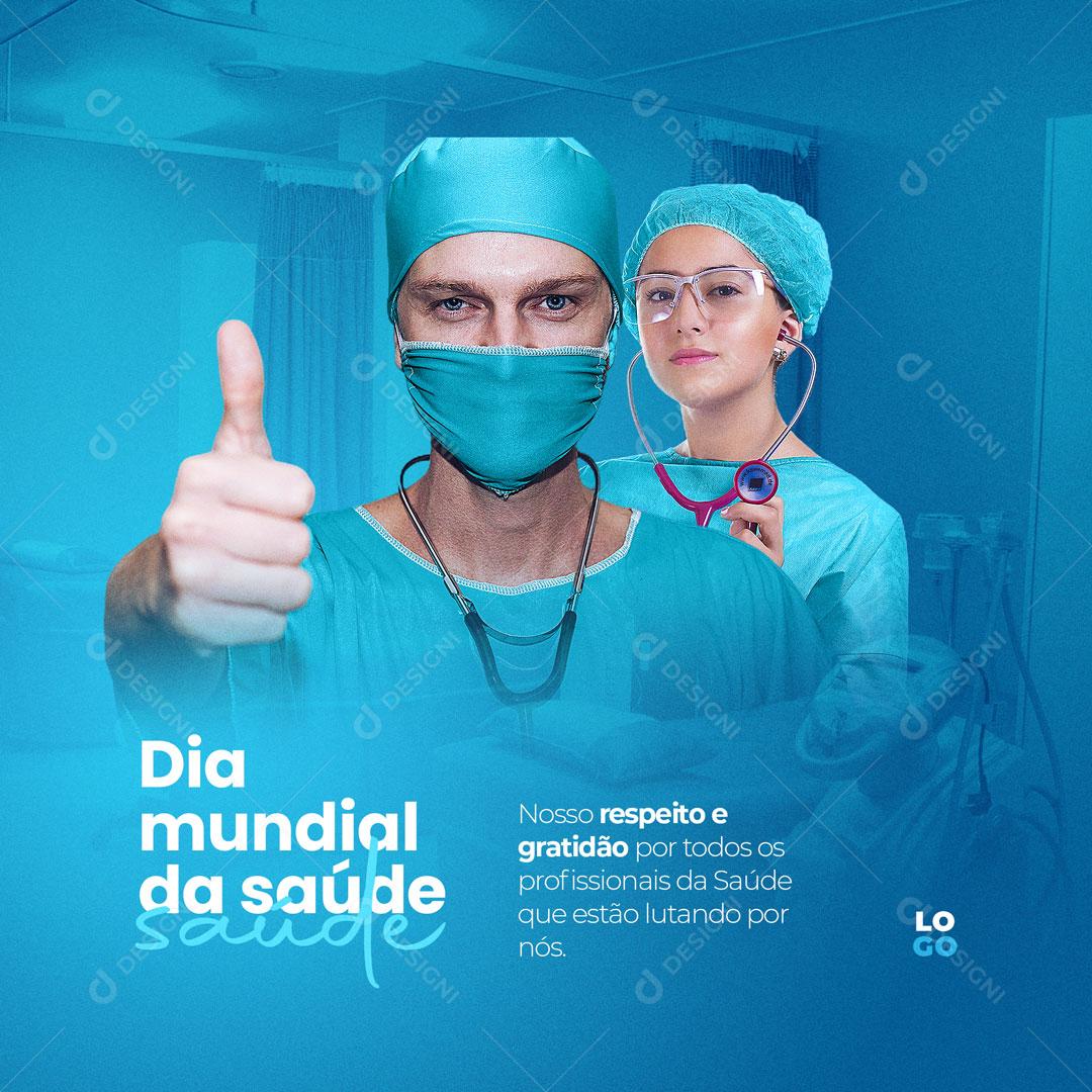 Social Media Dia Mundial Da Saúde 07 Nosso Respeito e Gratidão Saúde PSD Editável