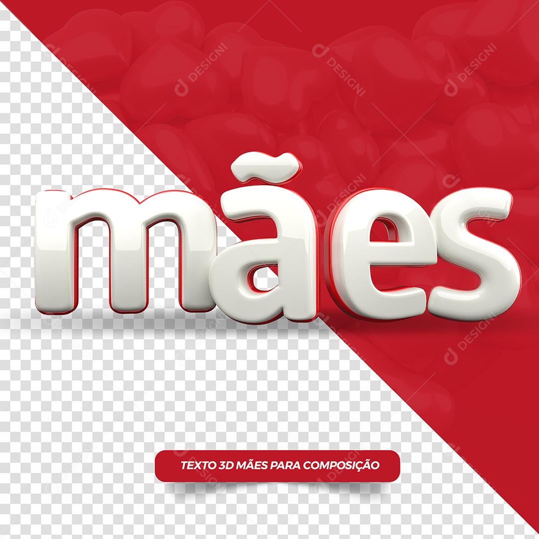 Texto 3D Mães Para Composição PSD