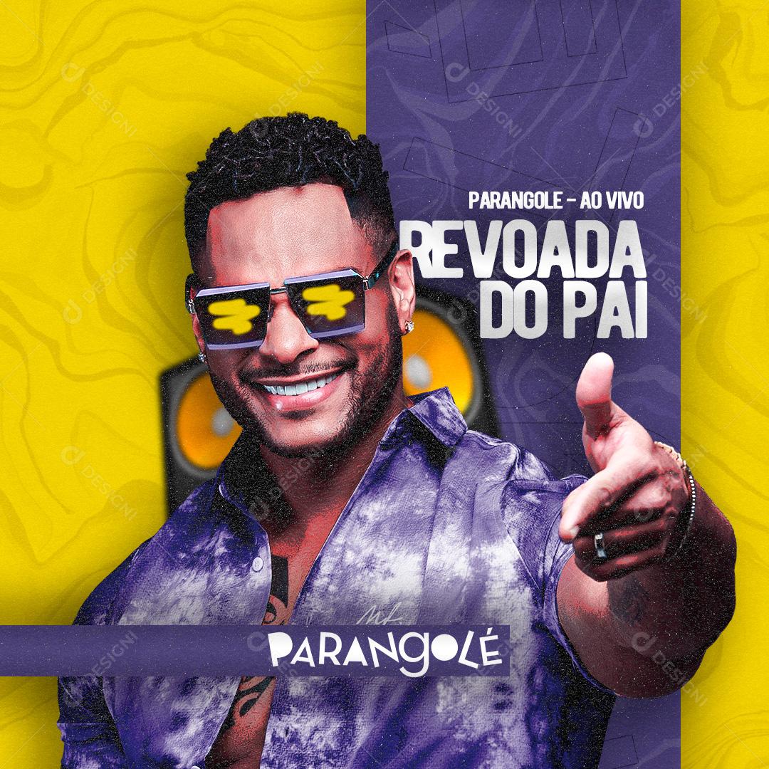 Revoada do Pai Parangolé Ao Vico Social Media Flyer PSD Editável