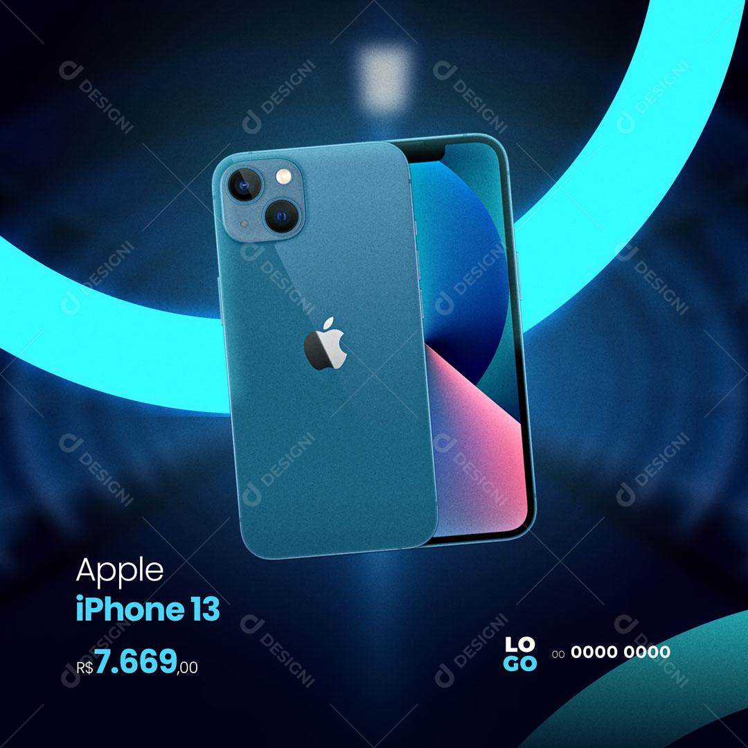 Post Celular Iphone 13 Aple Social Media PSD Editável