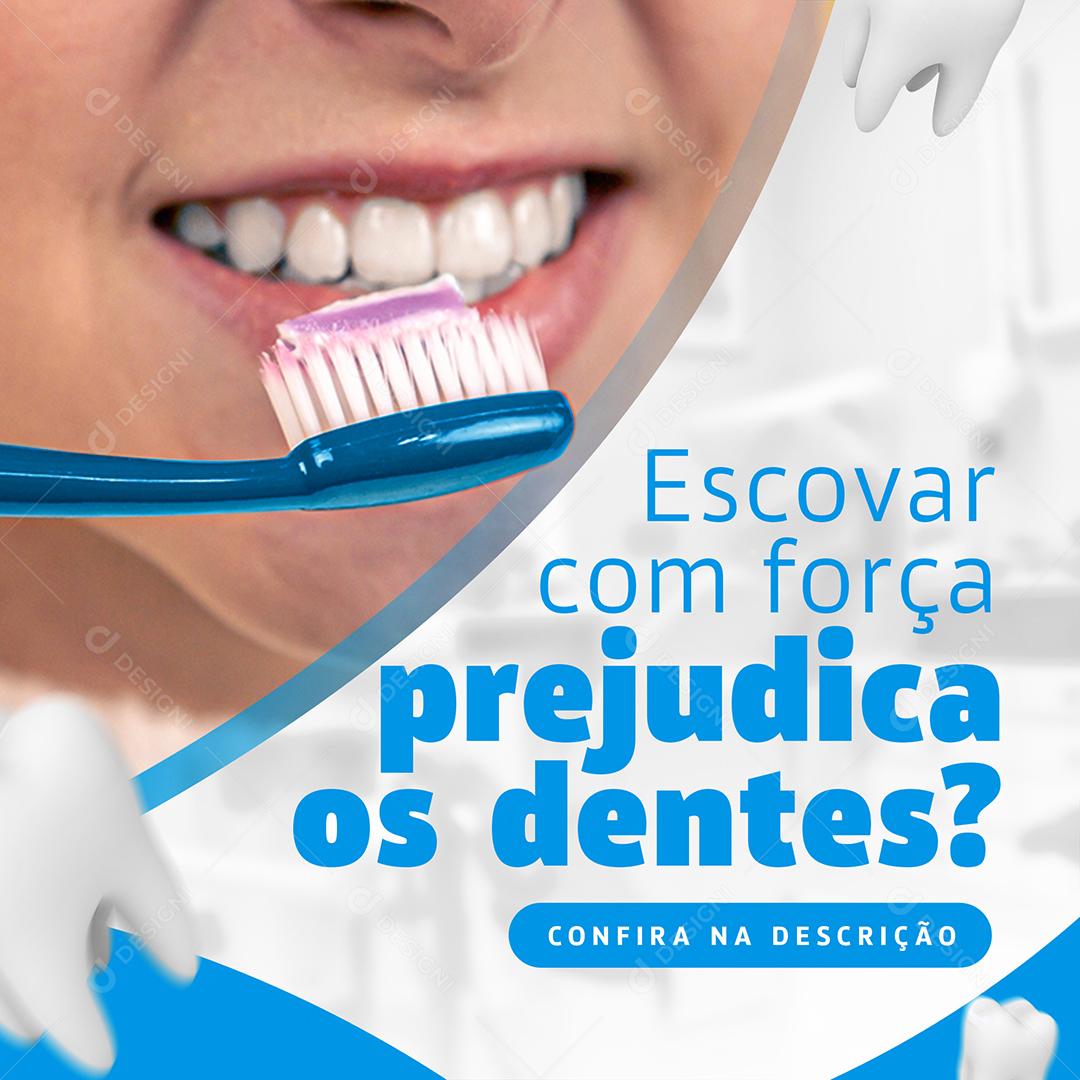 Social Media Escovar com Força Prejudicar os Dentes Dentista PSD Editável