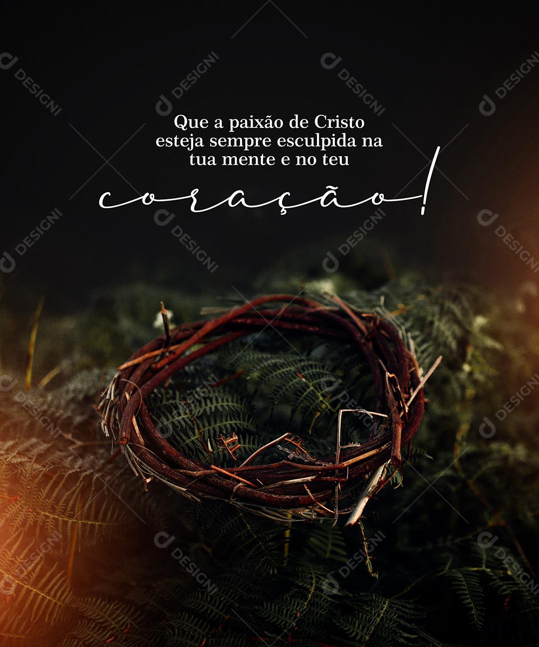 Social Media Que a Paixão de Cristo Esteja Sempre Igrejas PSD Editável