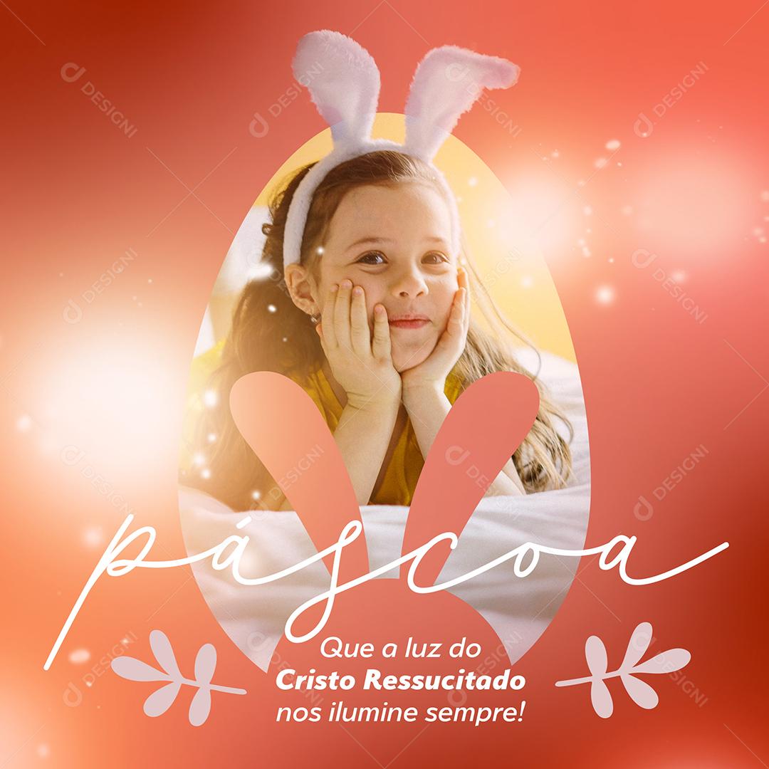 Social Media Feliz Pascoa Luz do Cristo Ressucitado PSD Editável