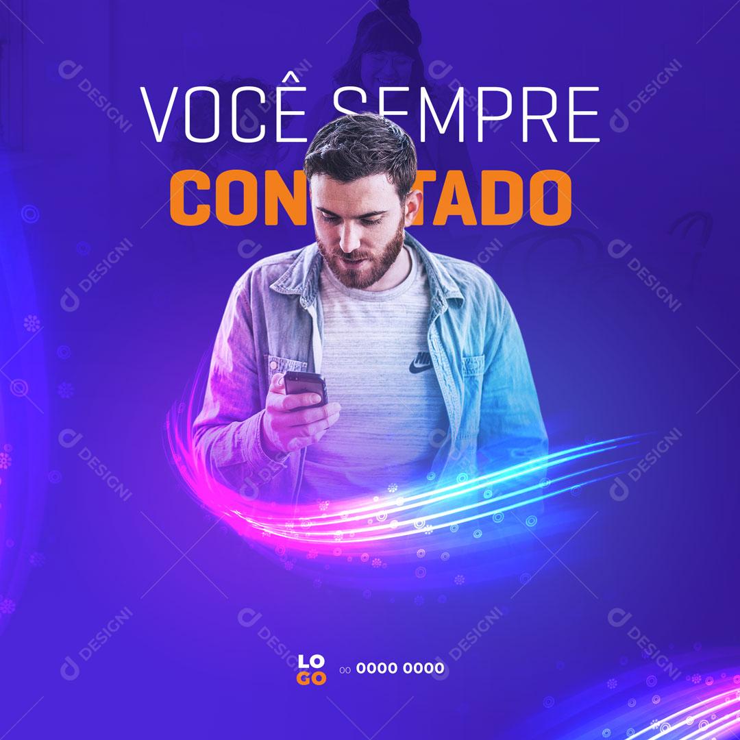 Social Media Provedor de Internet Você Sempre Conectado PSD Editável