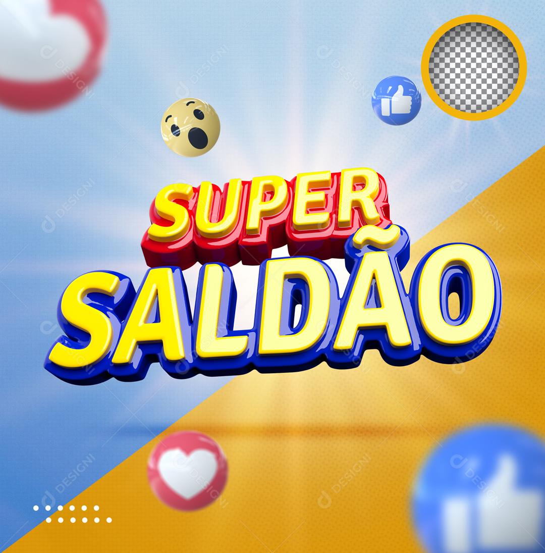 Texto 3D Super Saldão Para Composição PSD