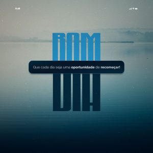 Frase Motivacional Que Cada Dia Seja Uma Oportunidade de Recomeço Social Media PSD Editável