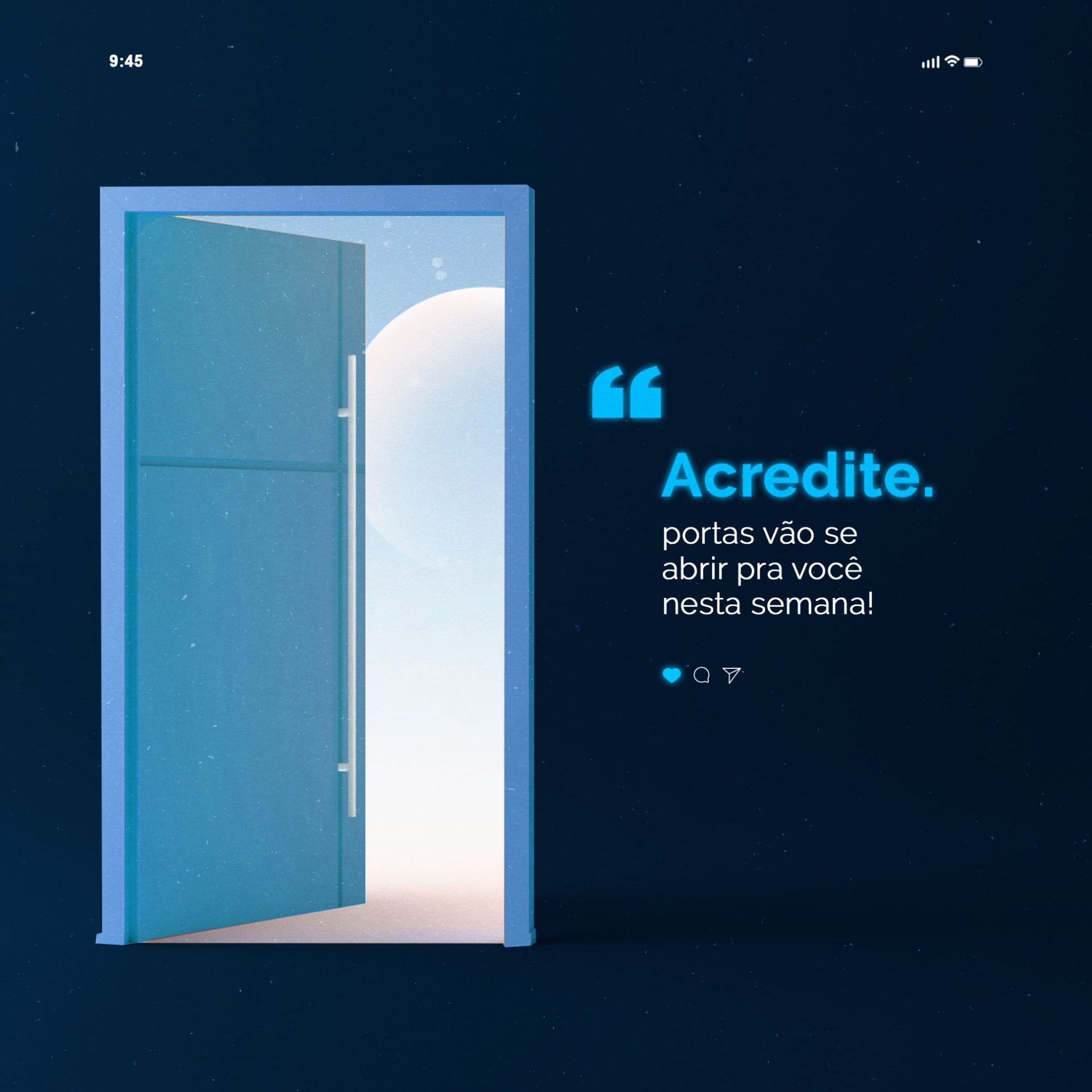 Frase Motivacional Acredite Postas Vão se Abrir Pra Você Nesta Semana Social Media PSD Editável