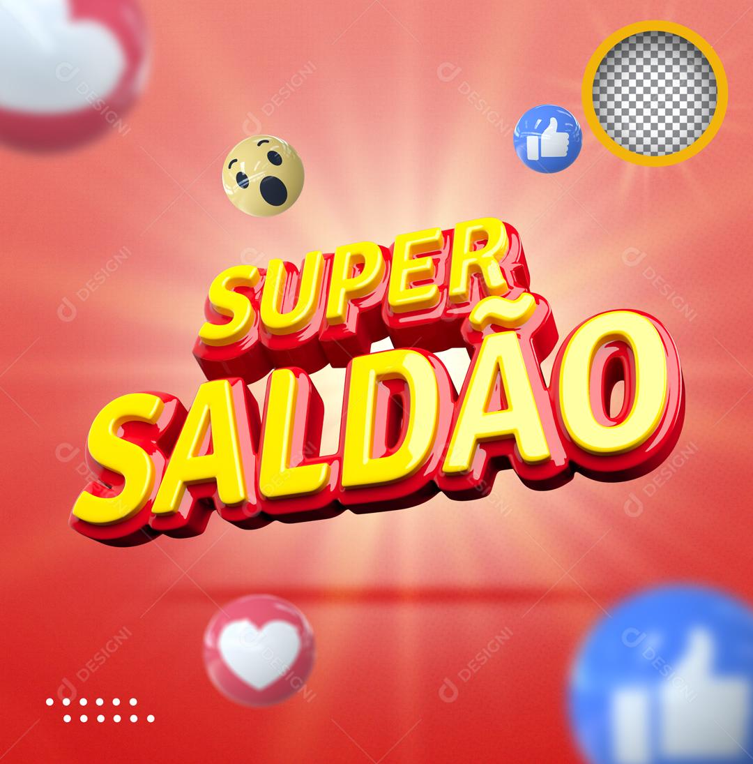Texto 3D Super Saldão Para Composição PSD