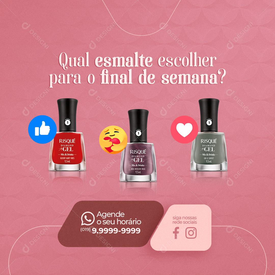 Qual Esmalte Escolher Para O Final De Semana Social Media PSD Editável