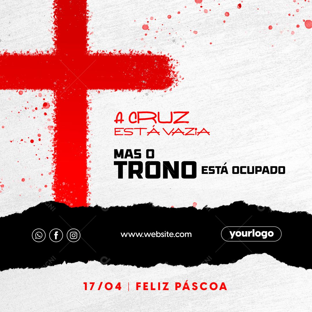 A Cruz Está Vazia Mas o Trono Está Ocupado Social Media PSD Editável