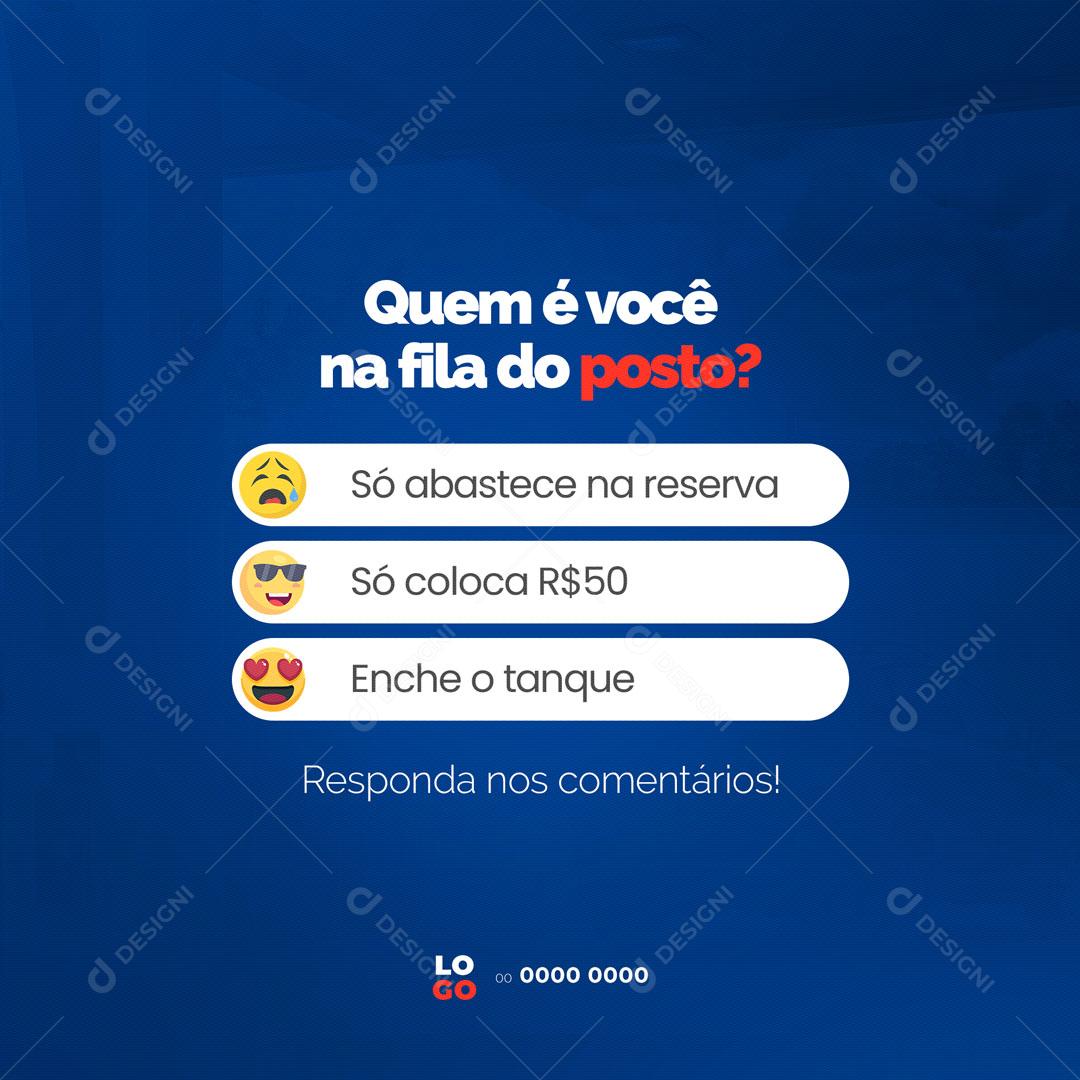 Social Media Posto de Gasolina, Quem é Você na Fila do Posto PSD Editável