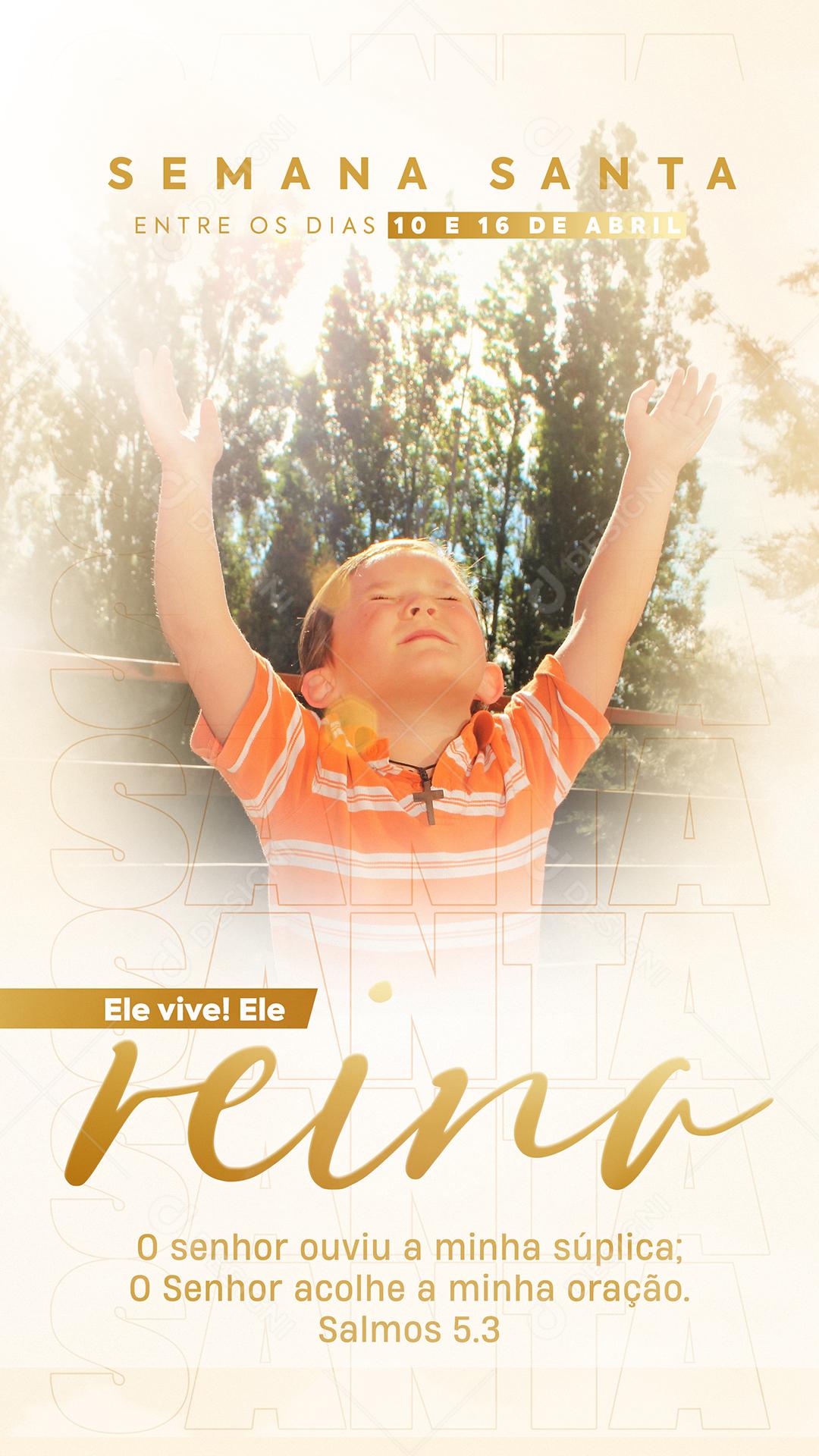 Social Media Semana Santa Ele Vive Ele Reina Pascoa PSD Editável
