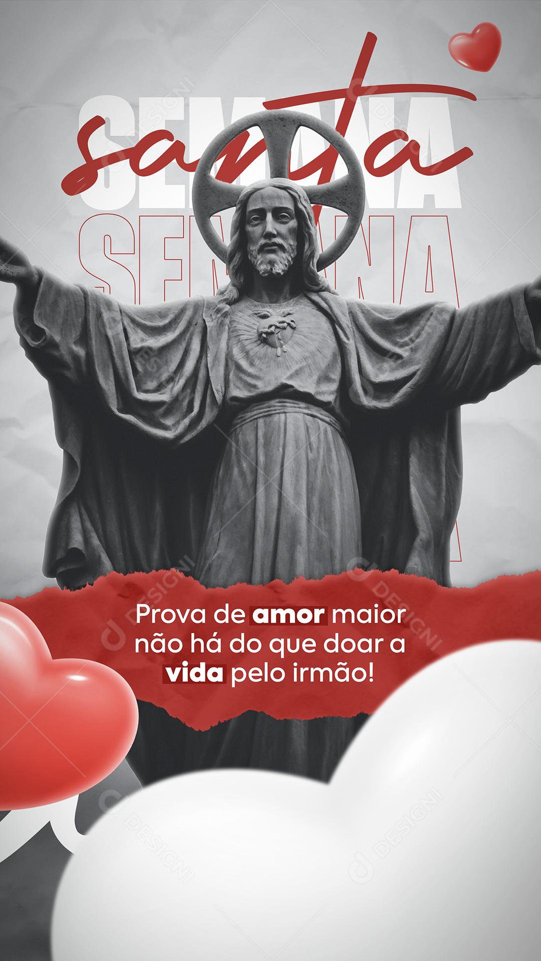 Semana Santa Prova de Amor Maior não Há Pascoa Social Media PSD Editável