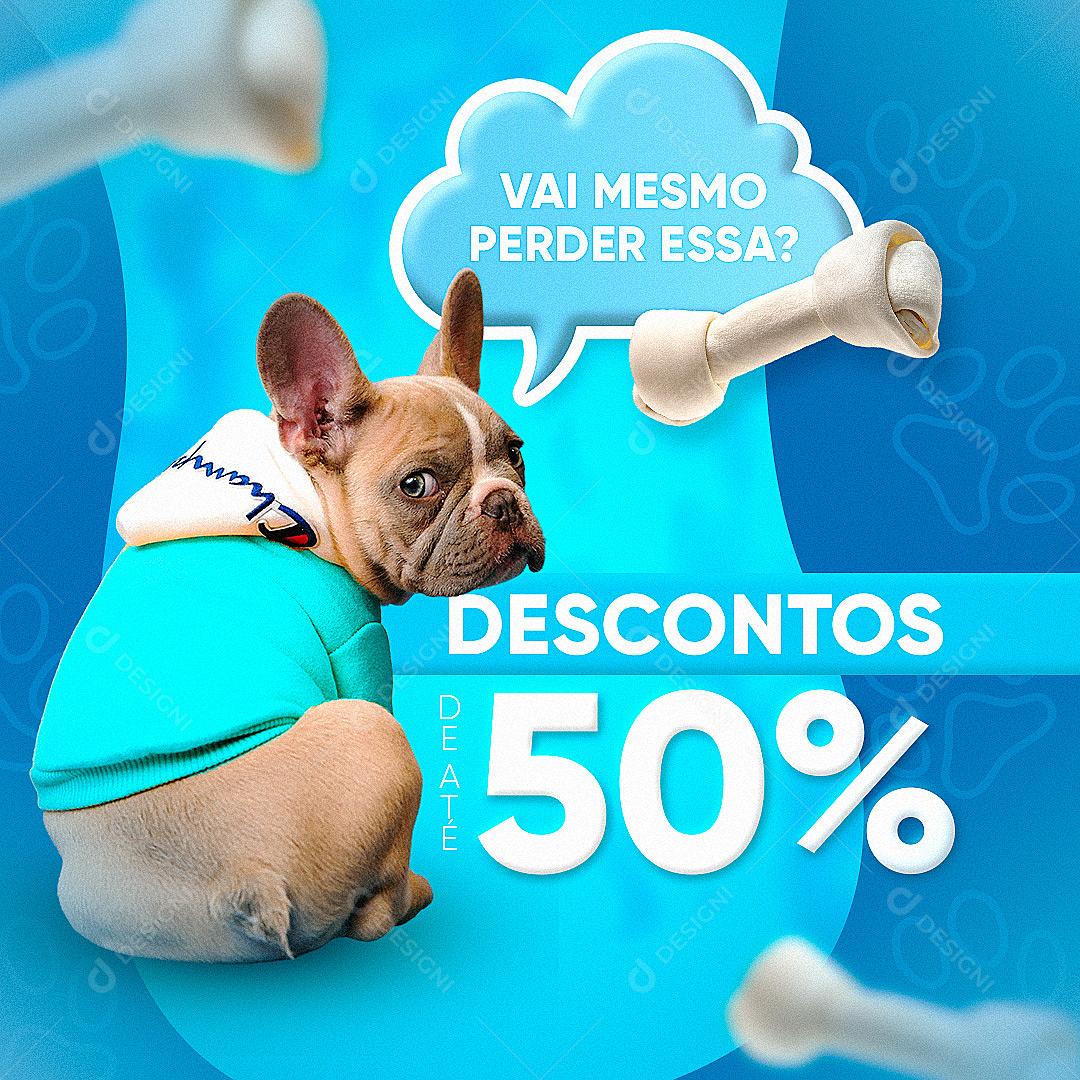 Social Média Pet Shop Promoção Descontos PSD Editável