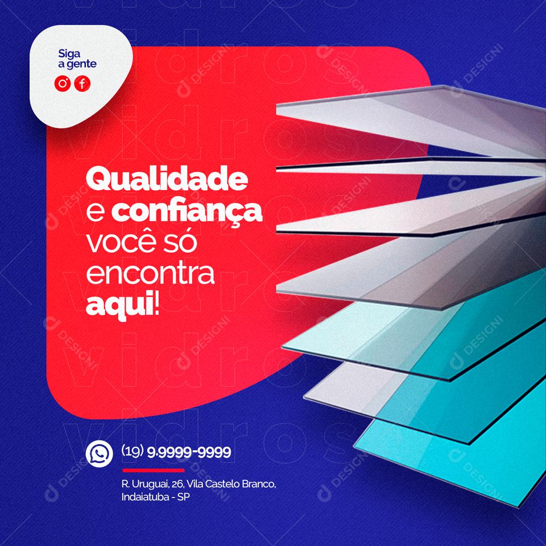 Social Media Qualidade e Confiança Você só Encontra Aqui Vidraçaria PSD Editável