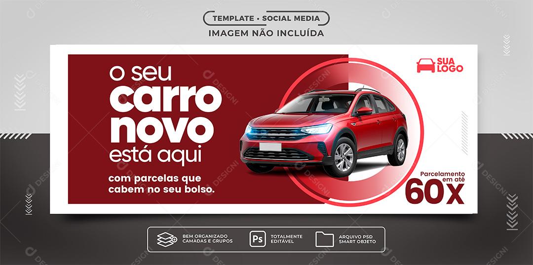 Social Media Banner O seu Carro Novo Está Aqui Concessionária PSD Editável