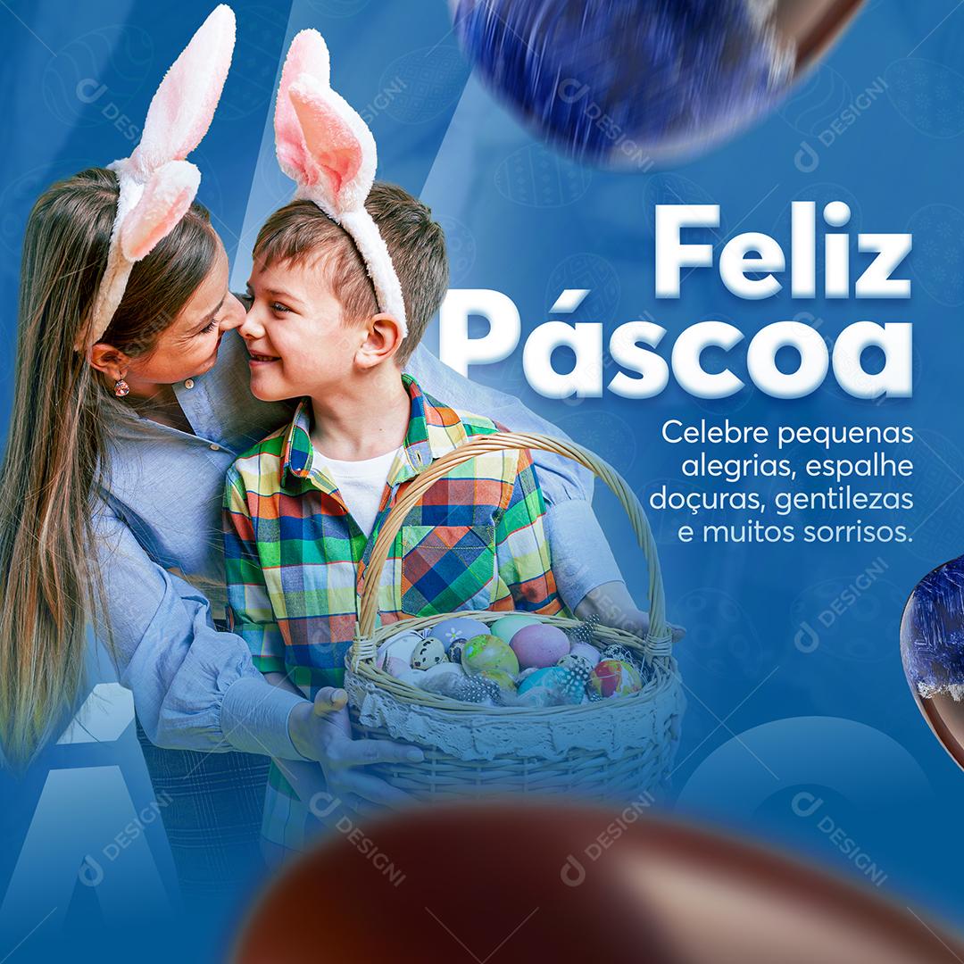 Social Media Celebrem Pequenas Alegrias Feliz Páscoa Lojas PSD Editável