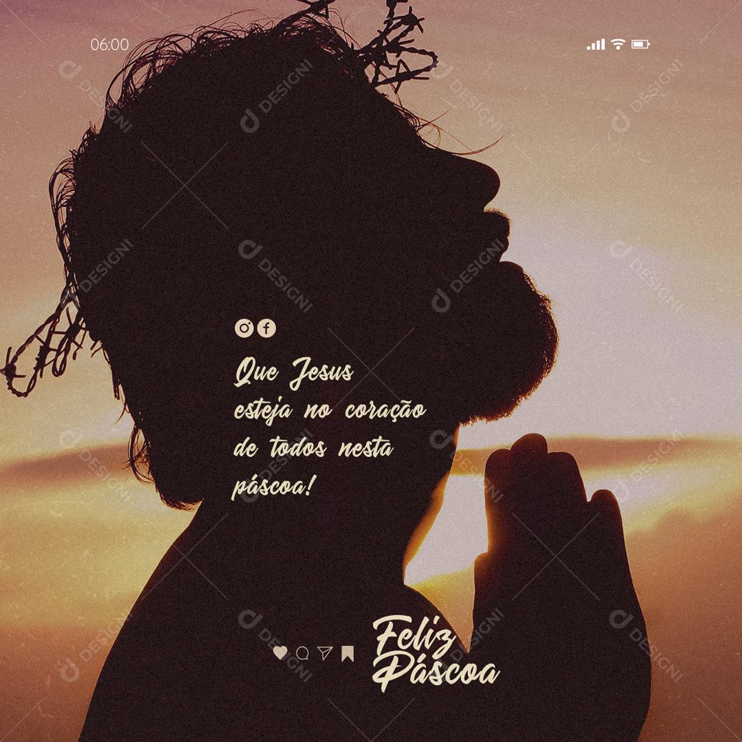Social Media Que Jesus Esteja no Coração de Todos Nesta Páscoa PSD Editável