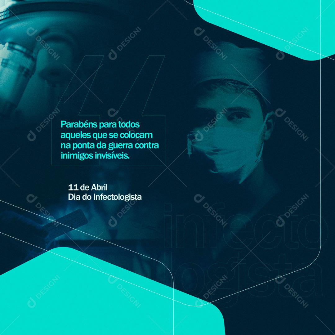Social Media Parabéns a Todos Aqueles que se Colocam na ponta da Guerra Dia do Infectologista PSD Editável