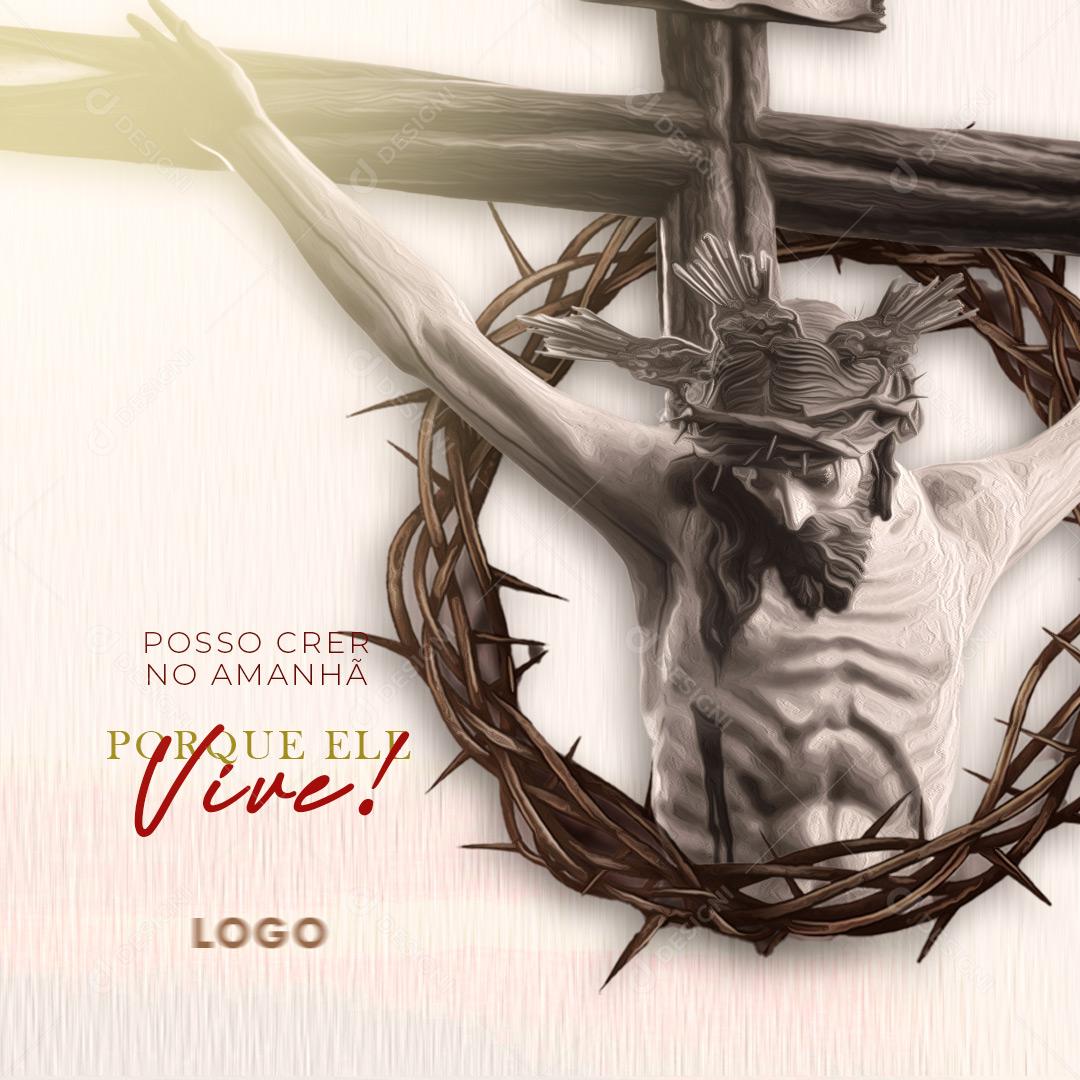 Social Media Semana Santa Posso Crer no Amanhar PSD Editável