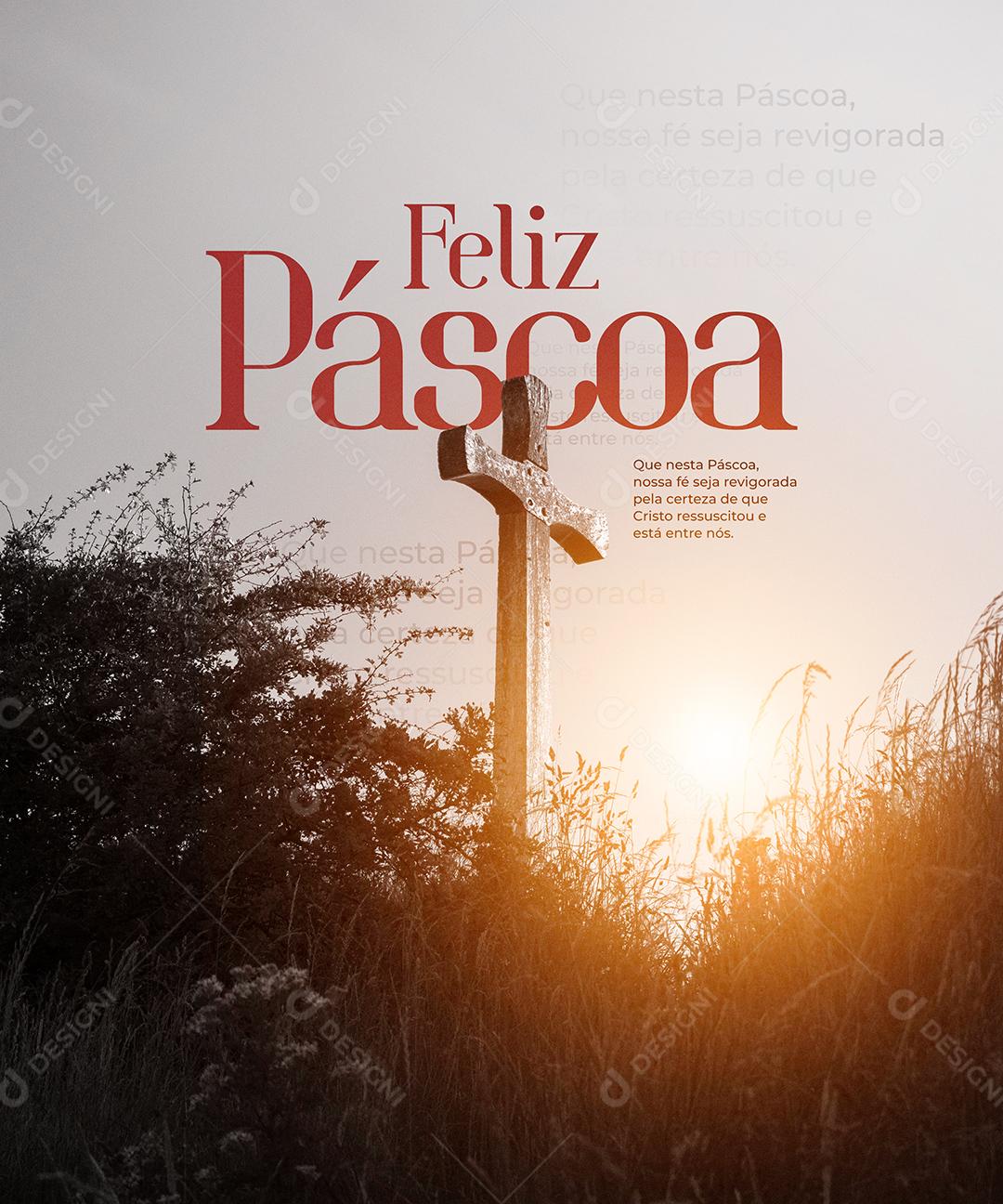 Social Media Feliz Páscoa Que Nossa Fé Seja Revigorada PSD Editável