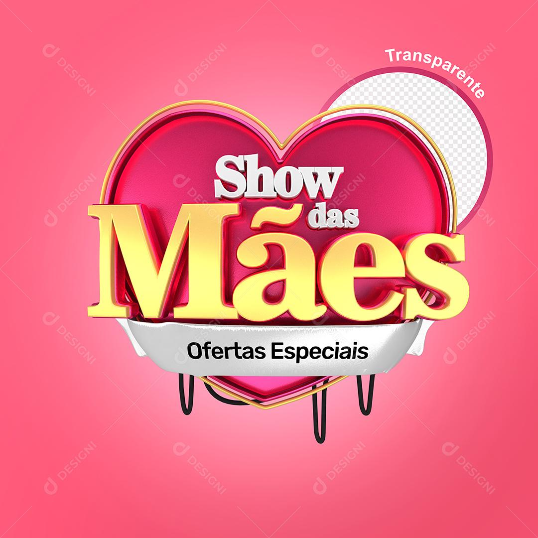 Selo 3D Show das Mães Ofertas Especiais Para Composição PSD