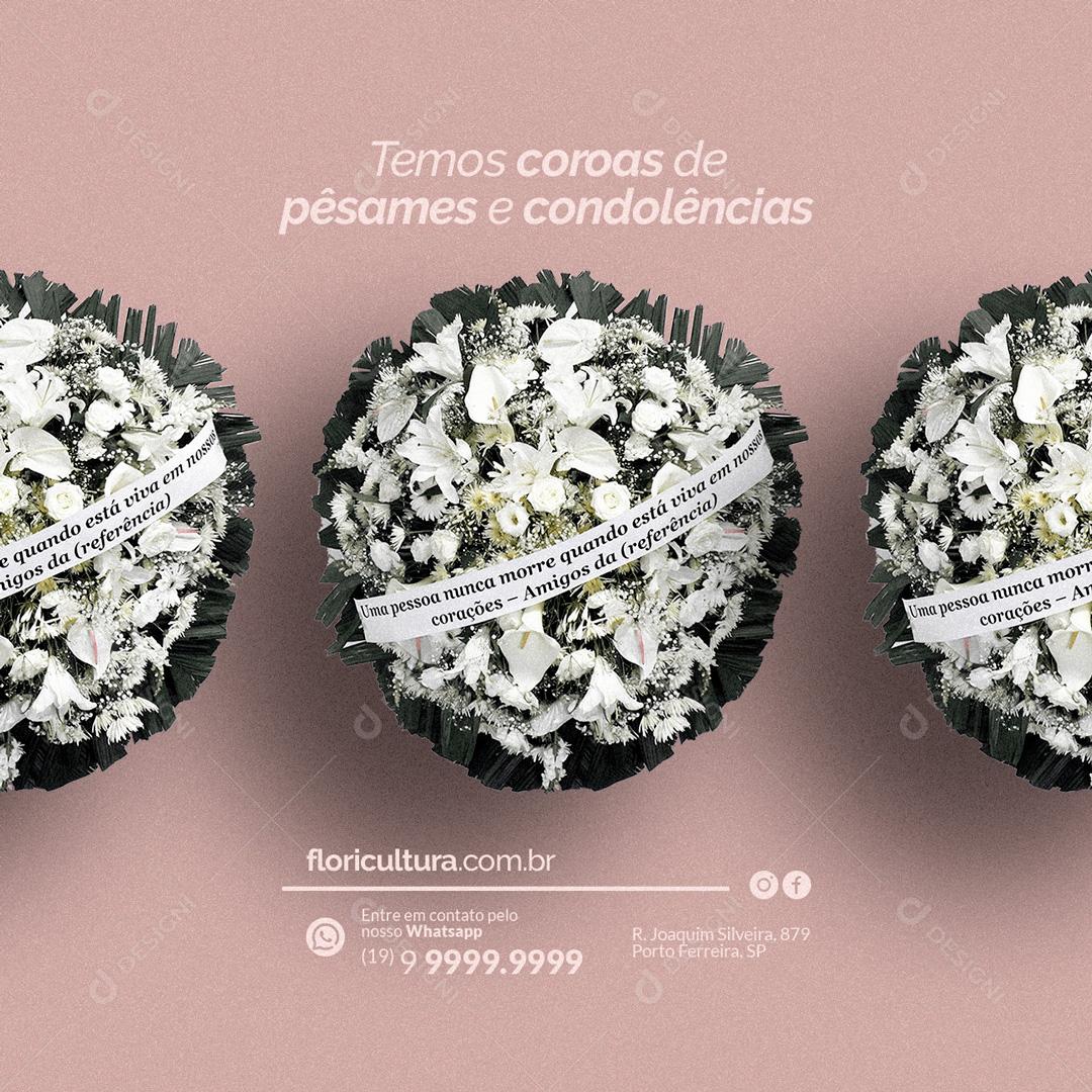 Social Media Temos Coroa de Pêsames e Condolência Floricultura PSD Editáveç