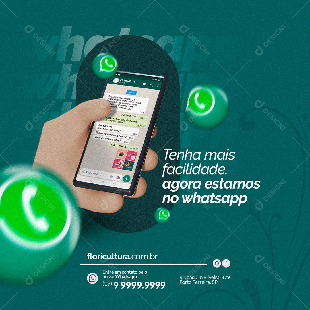 Social Media Tenha Mais Facilidade Agora Estamos no Whatsapp Floricultura PSD Editáveç