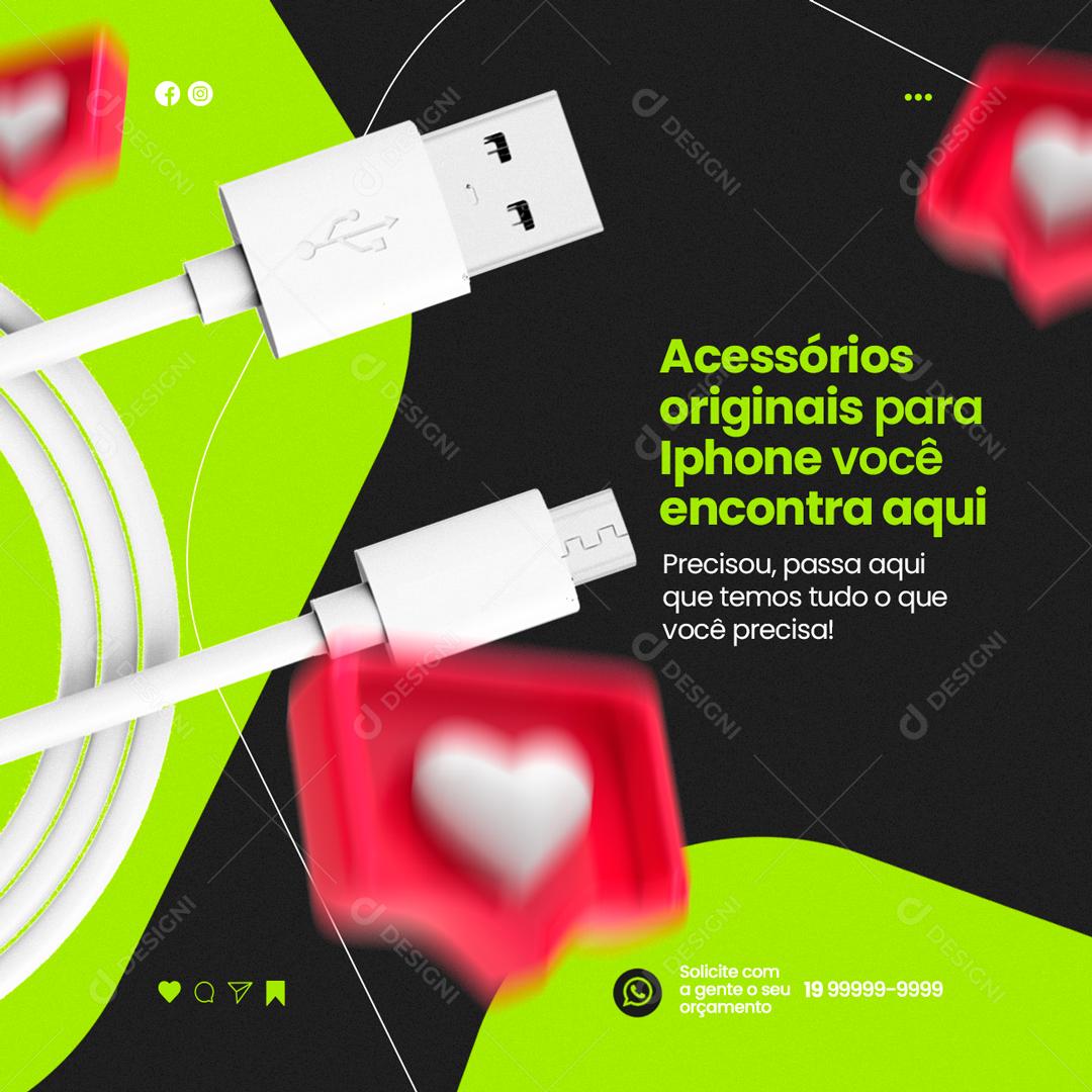Social Media Assistência Técnica Acessórios Originais Para Iphone PSD Editável