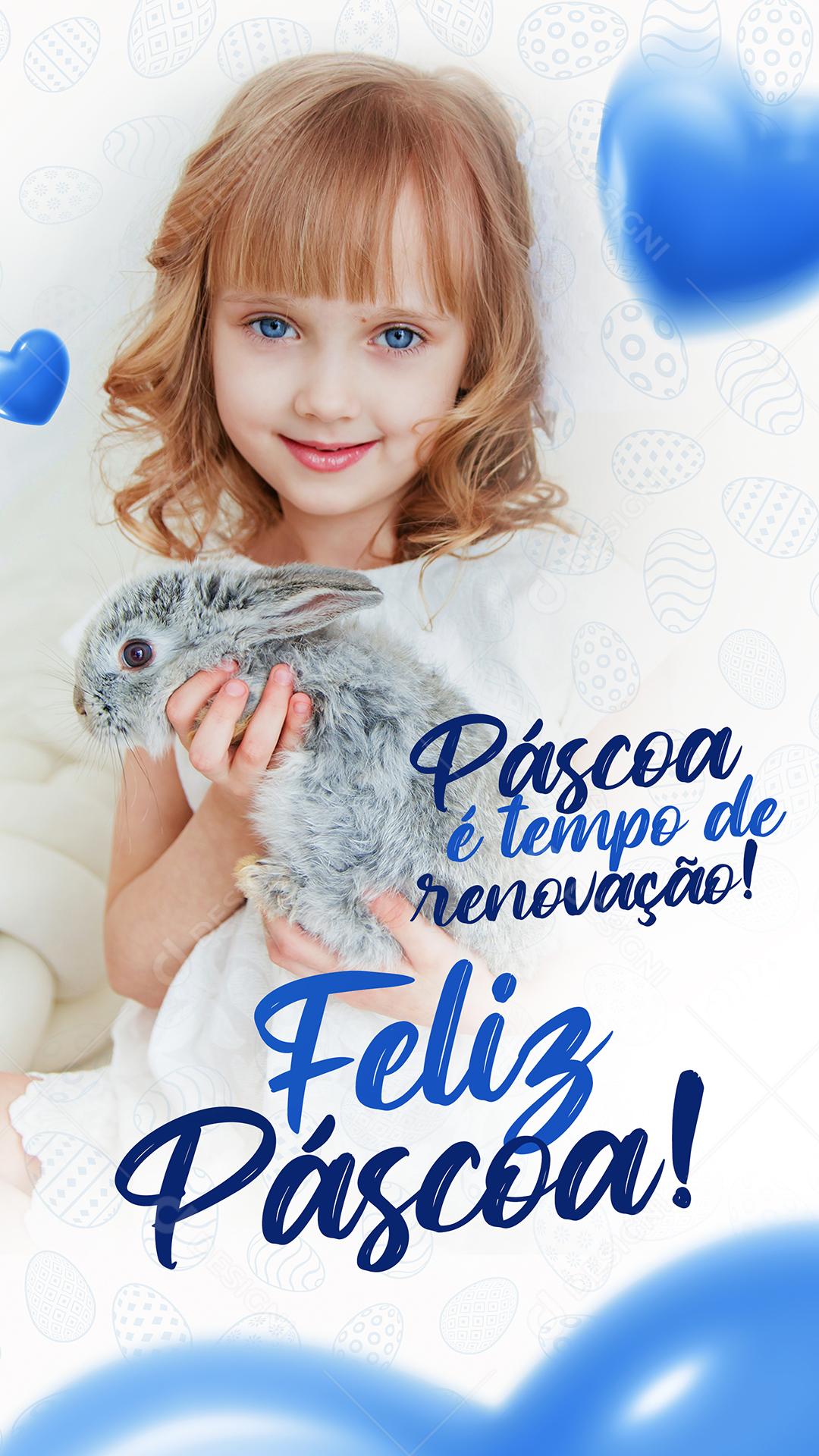 Páscoa é Tempo de Renovação Feliz Páscoa Social Media PSD Editável