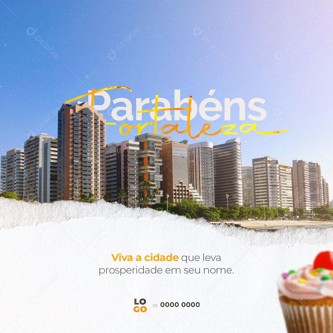Social Media Aniversário de Cidade Parabéns Fortaleza PSD Editável