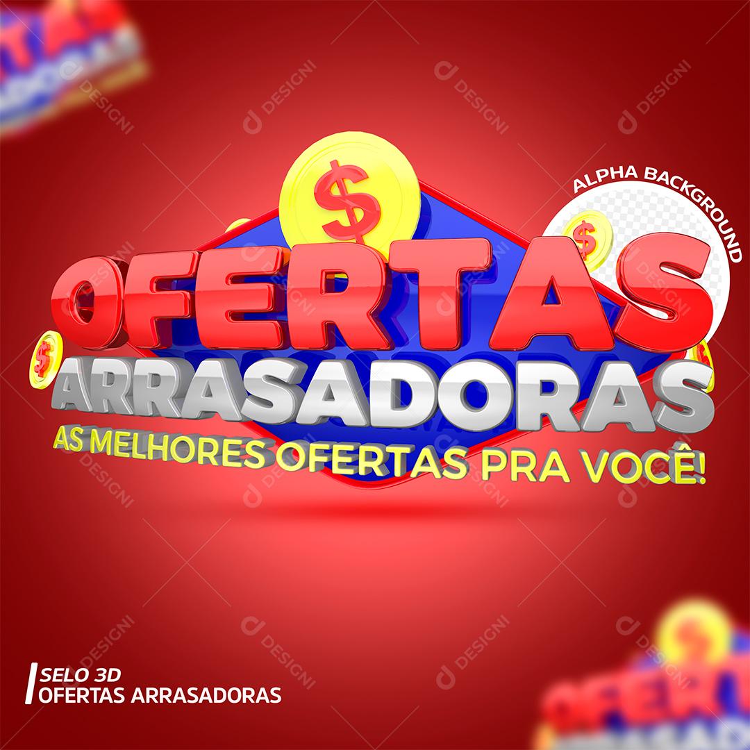 Selo 3D Ofertas Arrasadoras Para Composição PSD