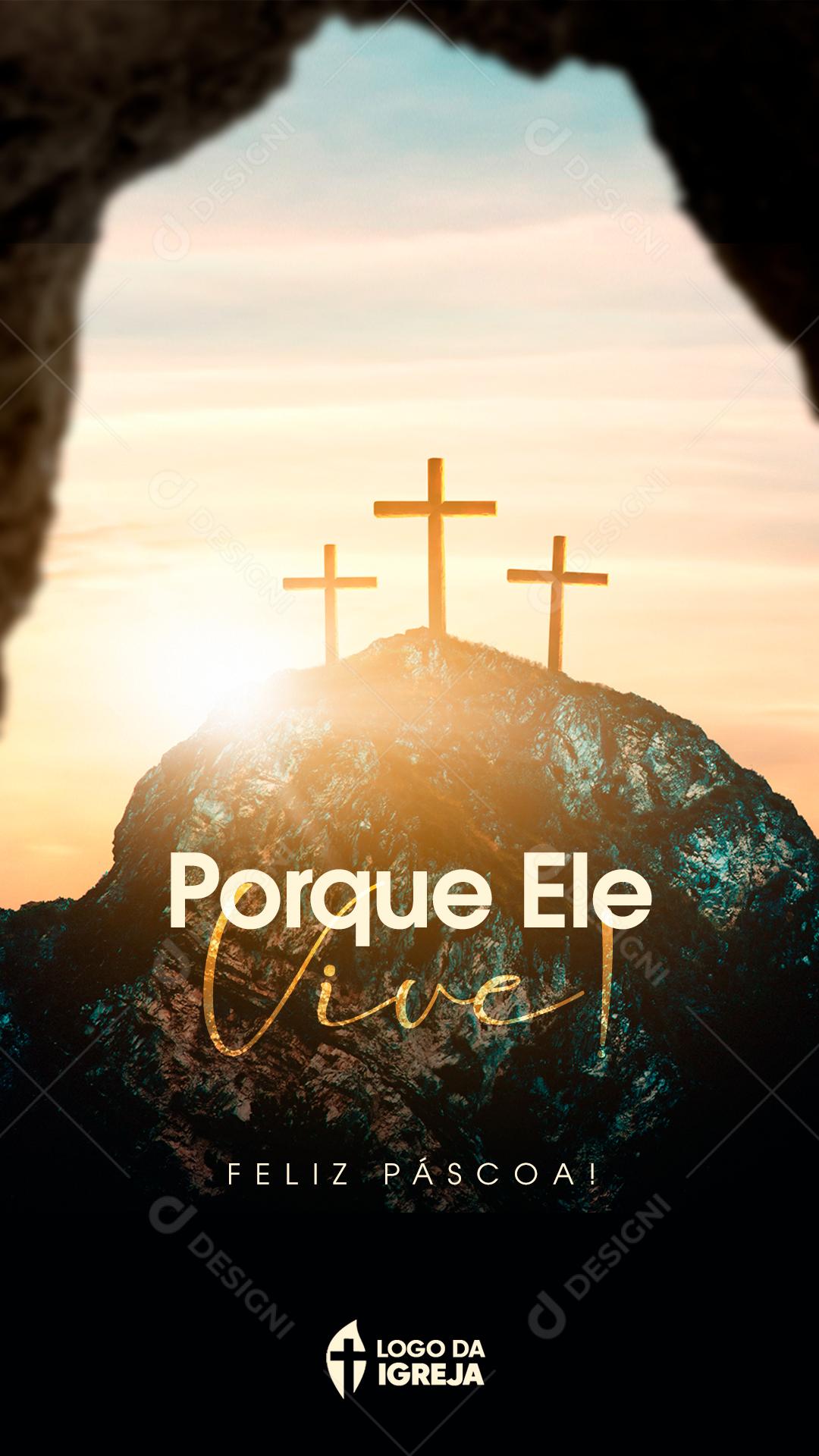 Porque Ele Vive Jesus Cristo Social Media PSD Editável