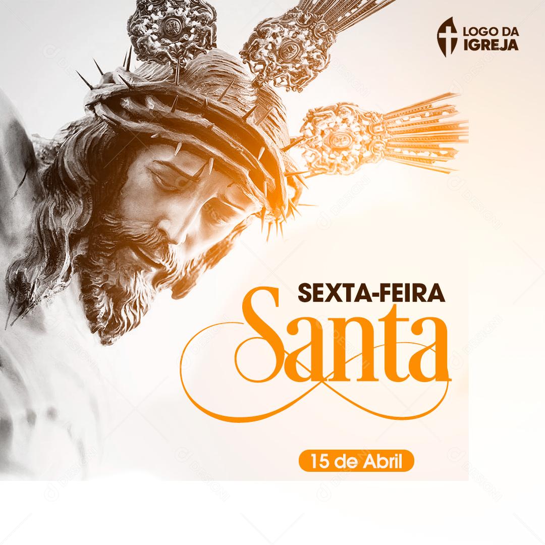 Sexta Feira Santa 15 De Abril Data Comemorativa Social Media PSD Editável