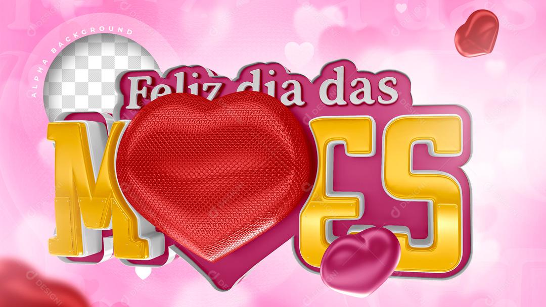 Selo 3D Para Composição Feliz Mãe Das Mães PSD Editável
