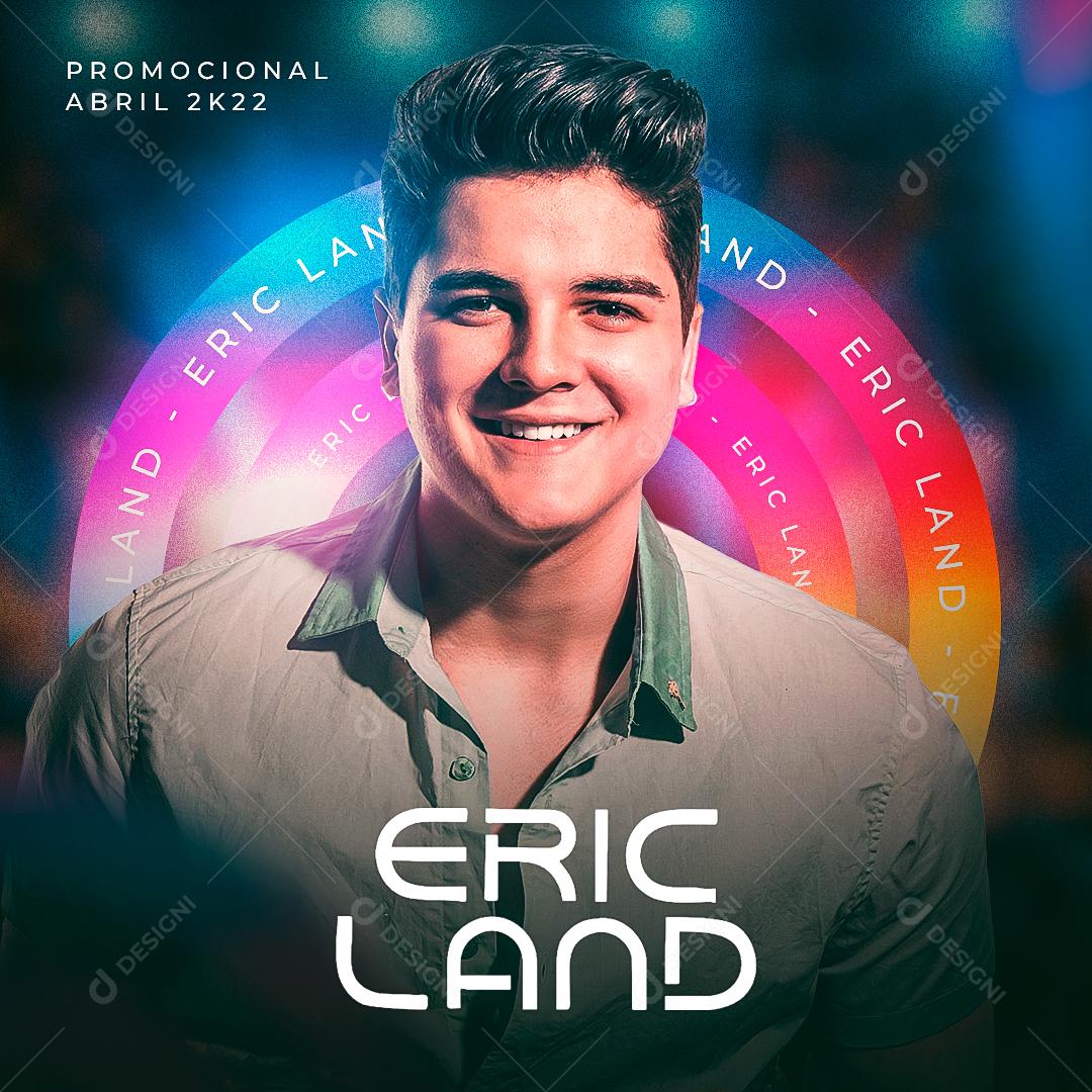 Flyer Eric Land Shows Promocional De Abril Social Media PSD Editável