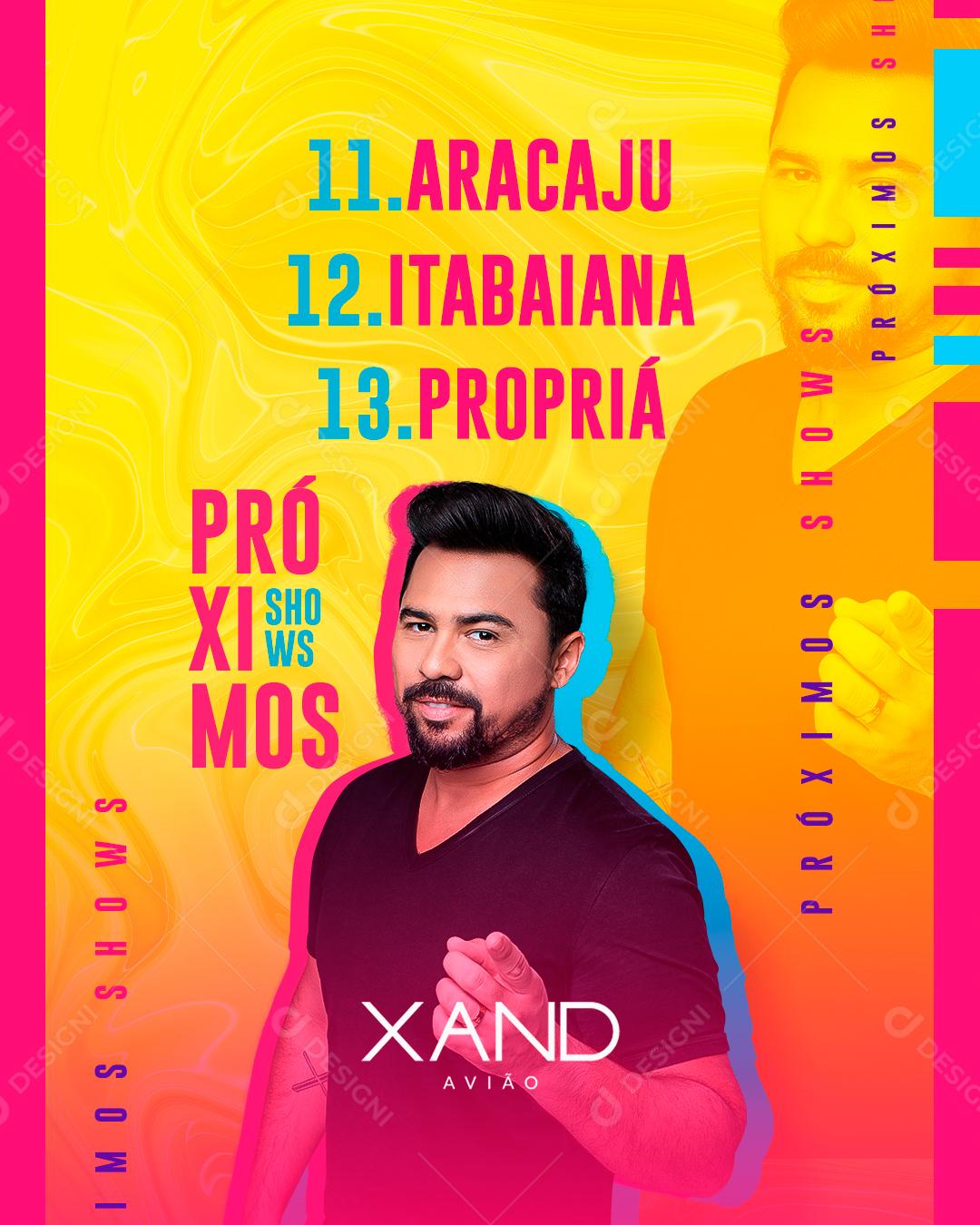 Flyer Agenda Semanal Próximos Shows Xand Avião Social Media PSD Editável