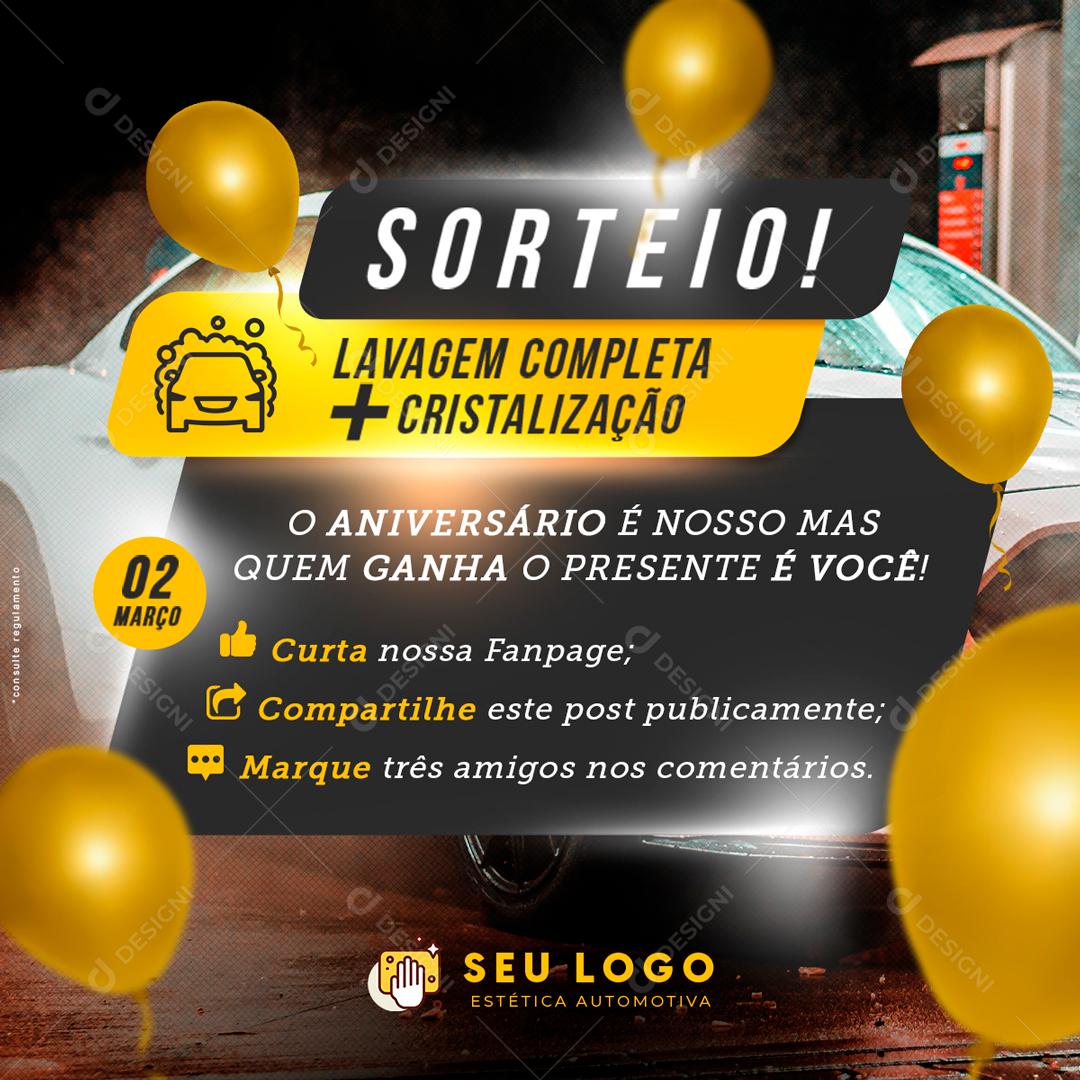 Sorteio De Um a Lavagem Completa Para O Seu Veiculo No Nosso Aniversario é Você Que Ganha