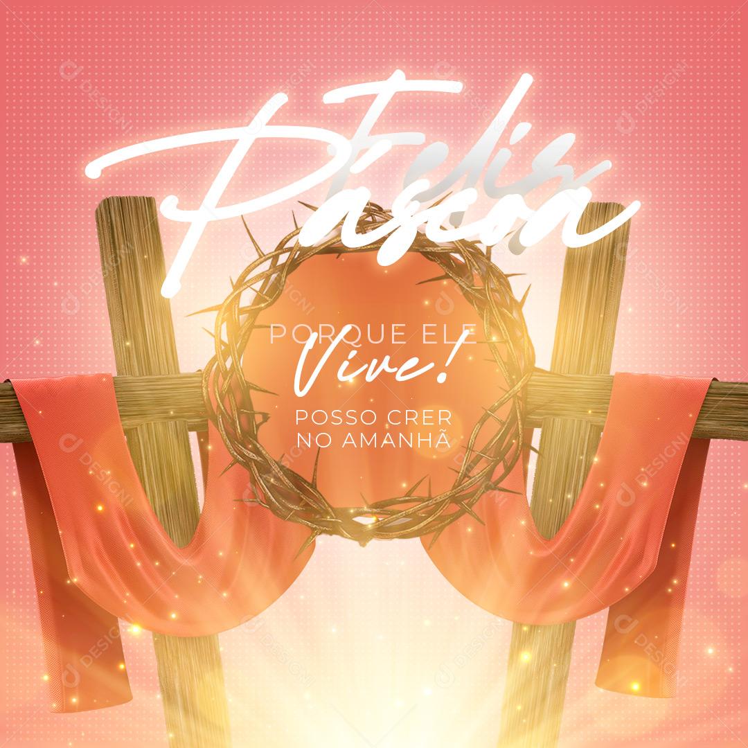 Feliz Pascoa Posso Crer no Amanhã Social Media PSD Editável