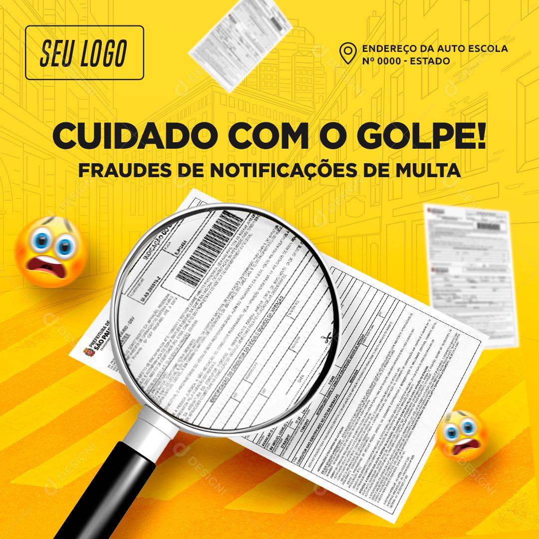 Social Media Cuidado com o Golpe Fraudes de Notificação de Multa Auto Escola PSD Editável