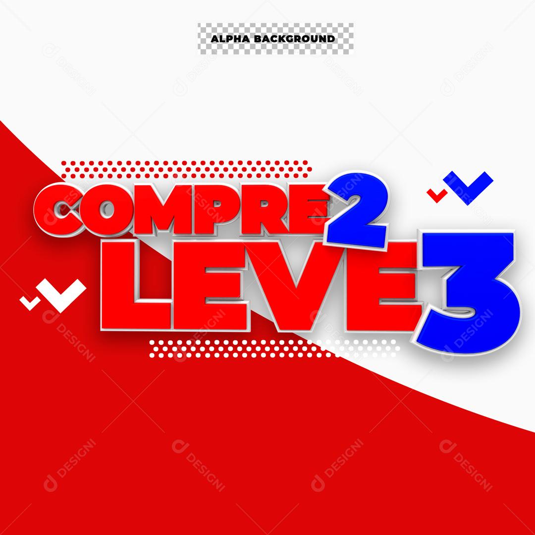 Selo 3D Para Composição Compre 2 Leve 3 PSD Editável