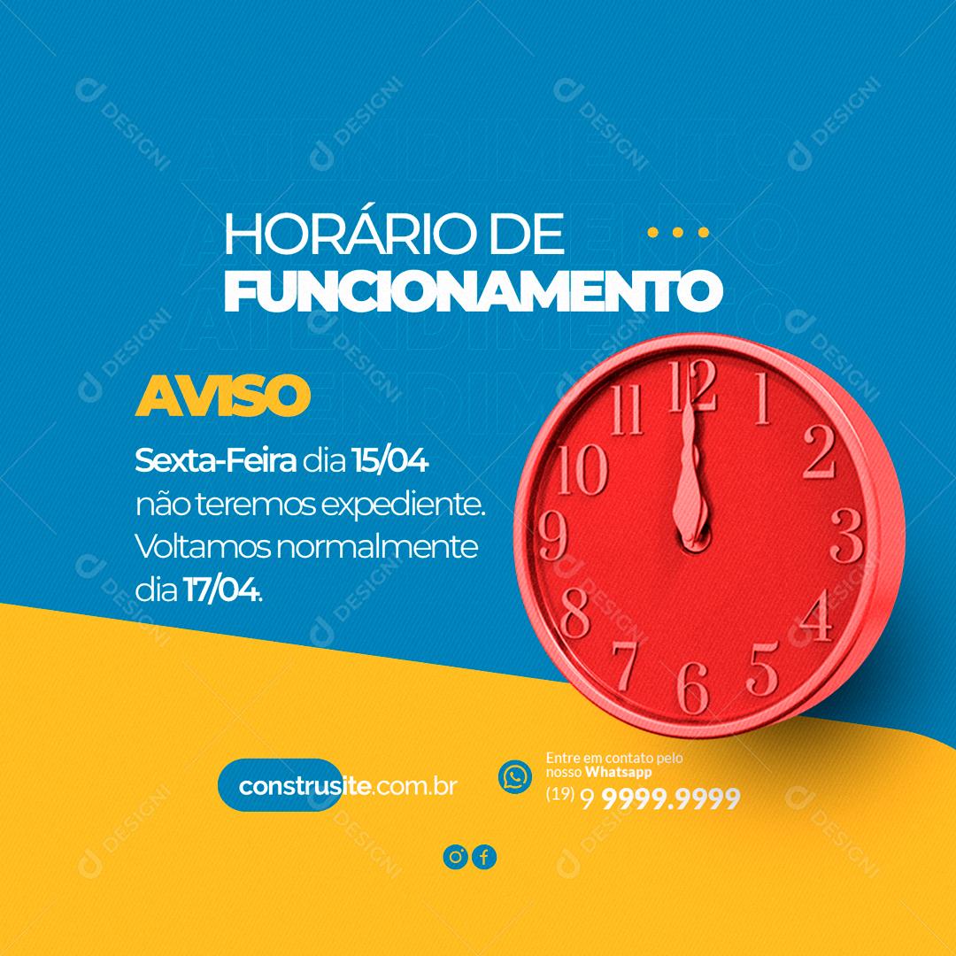 Horário de Funcionamento Não Teremos Expediente Social Media PSD Editável