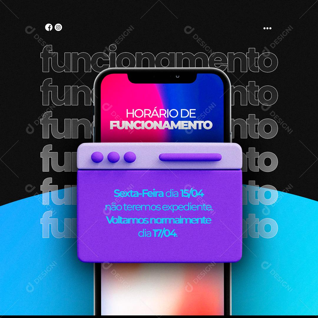 Social Media Horário de Funcionamento Não Teremos Expediente PSD Editável