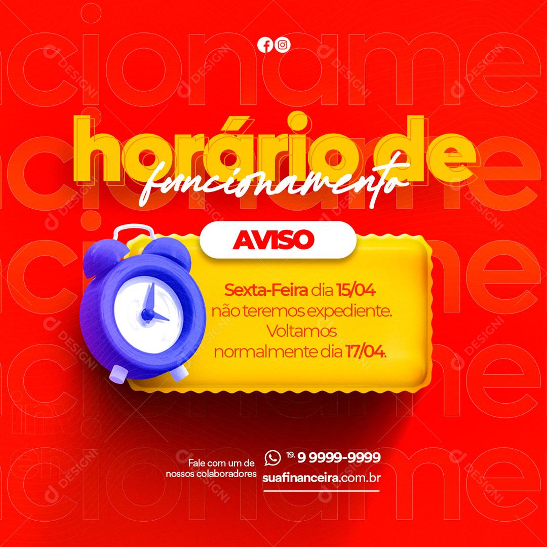 Social Media Horário de Funcionamento Aviso Não Teremos Expediente PSD Editável