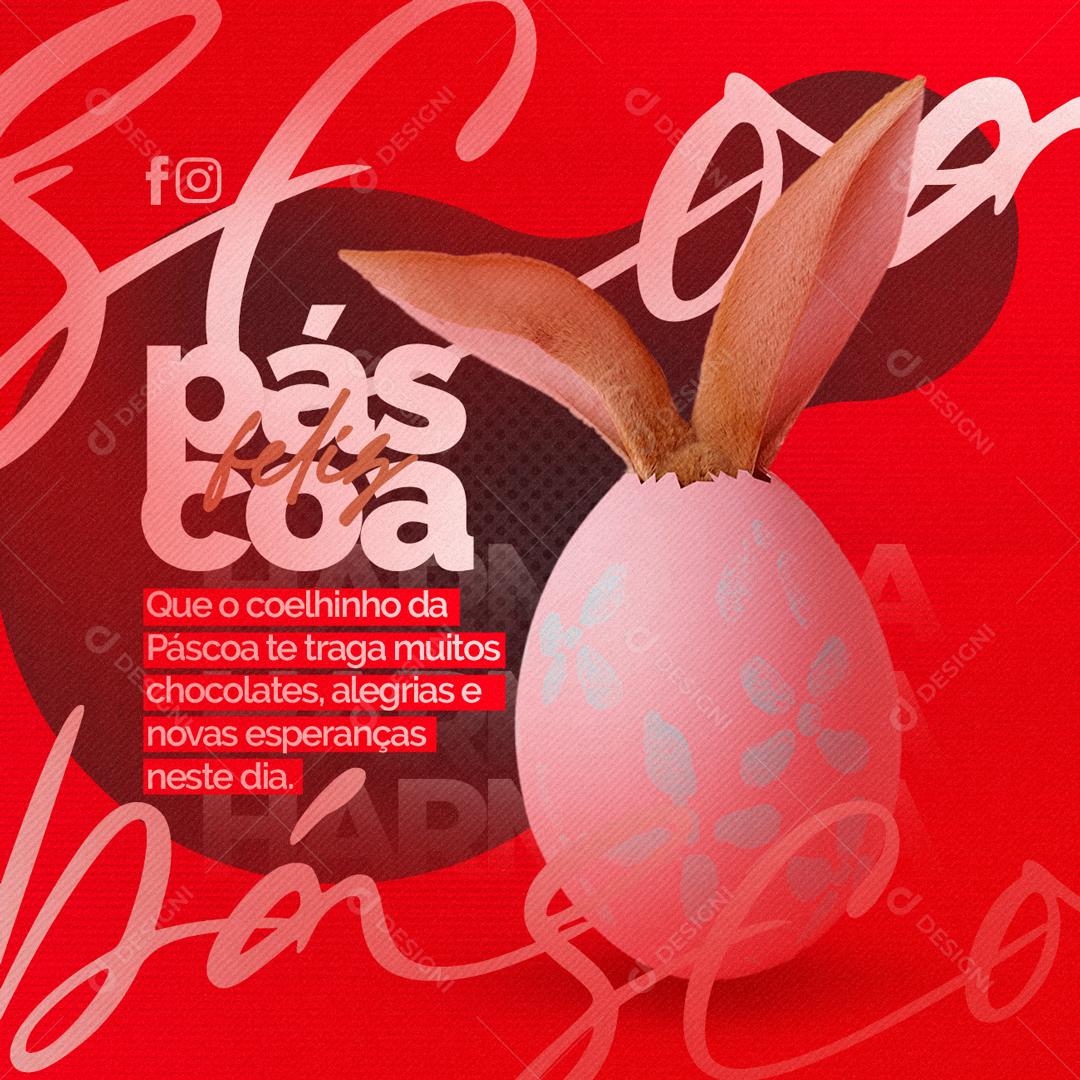 Social Media Que o Coelhinho da Páscoa te Traga Muitos Chocolates Feliz Páscoa PSD Editável